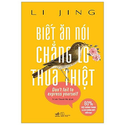 Biết Ăn Nói Chẳng Lo Thua Thiệt
