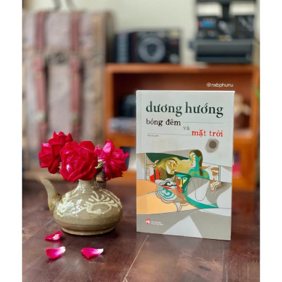 Sách - Bóng Đêm Và Mặt Trời - Dương Hướng - NXB Phụ Nữ