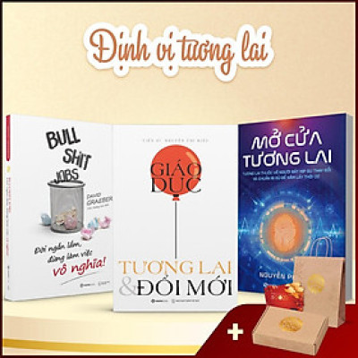 Mở cửa tương lai, Giáo dục,tương lai & đổi mới, Đời ngắn lắm, đừng làm việc vô nghĩa (Bộ)