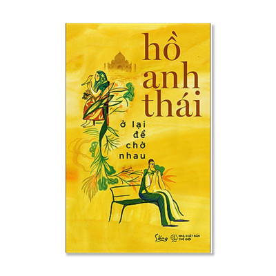 Combo Sách Tư Duy - Kỹ Năng Sống : Ở Lại Để Chờ Nhau + Khát Vọng Dấn Thân 