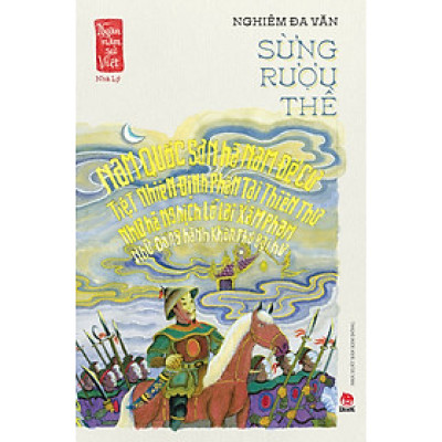 Ngàn Năm Sử Việt: Nhà Lý - Sừng Rượu Thề