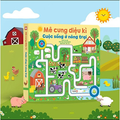 Mê Cung Diệu Kì: Cuộc Sống Ở Nông Trại (Bìa Cứng)