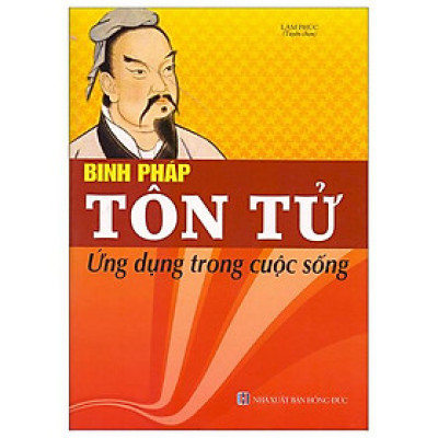 Binh Pháp Tôn Tử - Ứng Dụng Trong Cuộc Sống
