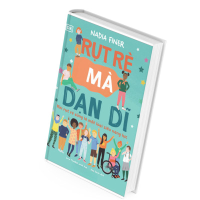 Rụt Rè Mà Dạn Dĩ – Khi Rụt Rè Cũng Là Một Loại Siêu Năng Lực (Bìa Cứng) - Nadia Finer, Sara Thielker