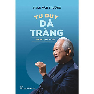Tư Duy Dã Tràng - Tim Trí Giao Tranh