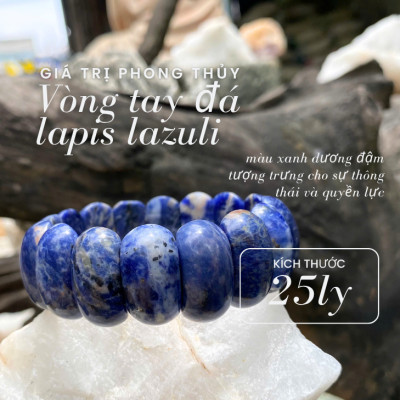 Vòng tay đá lapis lazuli 25ly tuyệt tác phong thủy cho tâm an, trí sáng