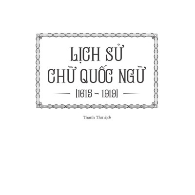 Lịch Sử Chữ Quốc Ngữ 1615-1919