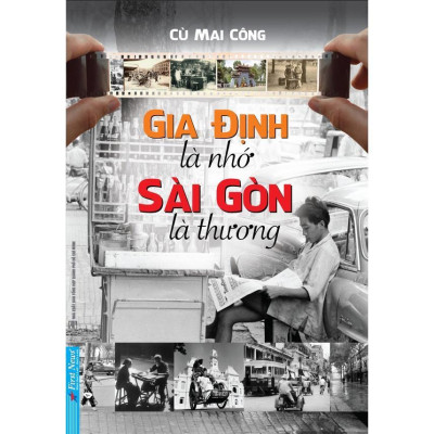Combo Gia Định Là Nhớ, Sài Gòn Là Thương + Sài Gòn Một Thuở - Dân Ông Tạ Đó! Tập 2 - Bản Quyền