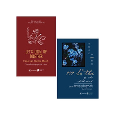 Combo 999 Lá Thư Gửi Cho Chính Mình - Những Lá Thư Ấn Tượng Nhất + Let’s Grow Up Together - Cùng Bạn Trưởng Thành (Bộ 2 Cuốn) - AZ
