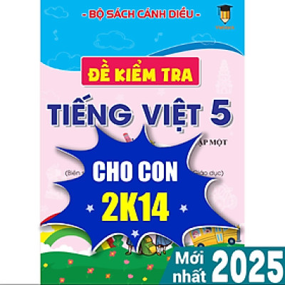 Sách - Đề kiểm tra Tiếng việt lớp 5 Cánh diều (Học kì 1) VietJack