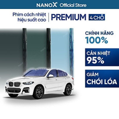 Phim cách nhiệt ô tô 4 chỗ gói cao cấp siêu cách nhiệt NanoX Premium