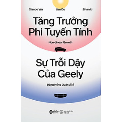 Tăng Trưởng Phi Tuyến Tính - Sự Trỗi Dậy Của Geely