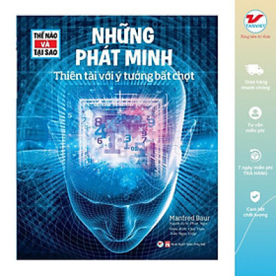 Sách - Thế Nào Và Tại Sao - Những Phát Minh Thiên Tài Với Ý Tưởng Bất Chợt - Tân Việt Books