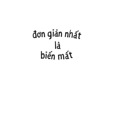 Sách - Đơn Giản Nhất Là Biến Mất