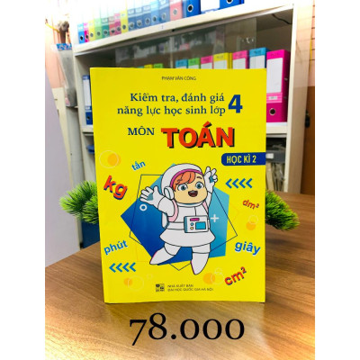 Sách - Combo Kiểm Tra, Đánh Giá Năng Lực Học Sinh Lớp 4 - Môn Toán - Học Kì 1 + 2