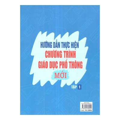 Hướng Dẫn Thực Hiện Chương Trình Giáo Dục Phổ Thông Mới - Tập 1