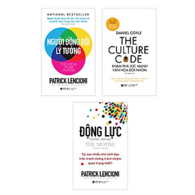Combo Khám Phá Sức Mạnh Văn Hóa Đội Nhóm + Người Đồng Đội Lý Tưởng + Động Lực Của Nhà Lãnh Đạo 