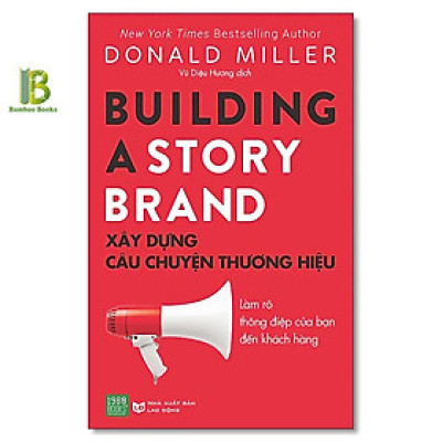 Sách - Xây Dựng Câu Chuyện Thương Hiệu - Donald Miller - New York Times Bestselling Author - 1980 Books