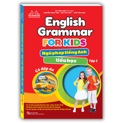 English Grammar For Kids - Ngữ Pháp Tiếng Anh Tiểu Học - Tập 1 (Có Đáp Án)