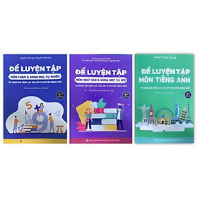 Sách - Combo 3 cuốn thi đánh gía năng lực vào lớp 10 chuyên Ngoại ngữ ( Toán + Văn + Anh)