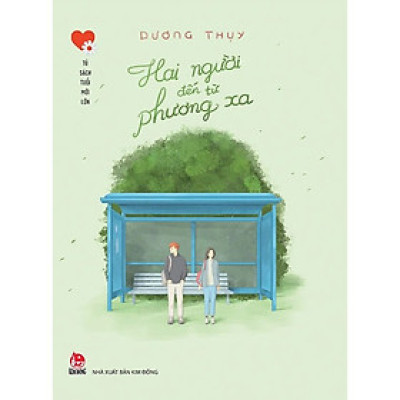 Tủ Sách Tuổi Mới Lớn - Hai Người Đến Từ Phương Xa
