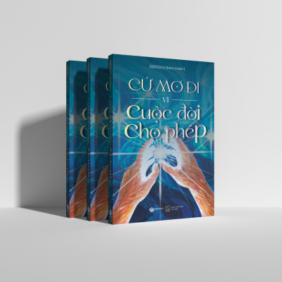 Cứ mơ đi vì cuộc đời cho phép