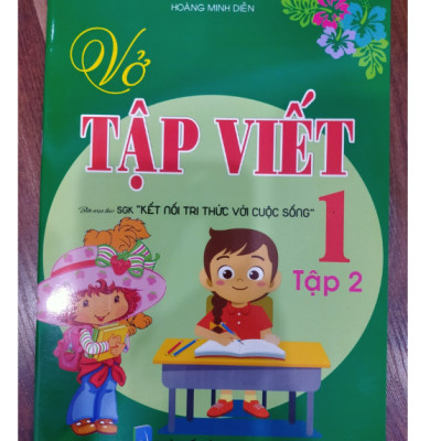 Sách - Vở Tập Viết 1 - tập 2 Biên soạn theo (SGK Kết nối tri thức với cuộc sống)