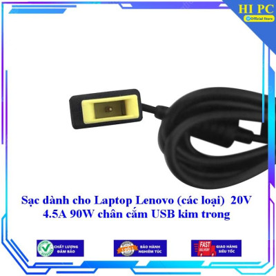 Sạc dành cho Laptop Lenovo (các loại) 20V 4.5A 90W chân cắm USB kim trong - Kèm Dây nguồn - Hàng Nhập Khẩu
