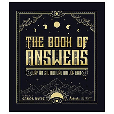 The Book Of Answers - Đáp Án Cho Mọi Câu Hỏi Của Bạn - Bìa Cứng