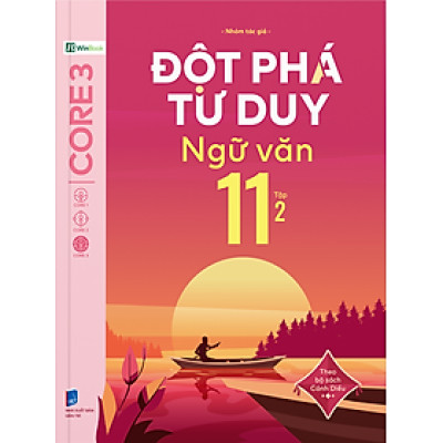 Đột Phá Tư Duy Ngữ Văn 11 Tập 2 (Theo Bộ Sách Cánh Diều) - Bản Quyền