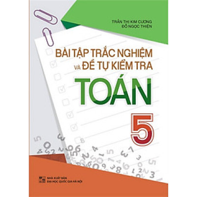 Bài Tập Trắc Nghiệm Và Đề Tự Kiểm Tra Toán Lớp 5 - ML
