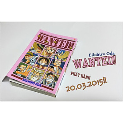 Truyện tranh Wanted - Tuyển Tập Truyện Ngắn Eiichiro Oda (Chang Book)