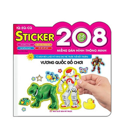 Sách - Vương Quốc Đồ Chơi - 208 Miếng Dán Hình Thông Minh - IQ EQ CQ - Minh Thắng