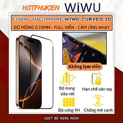 Dán kính cường lực 3D Full màn hình không lẹm viền cho iPhone 16 15 14 13 Pro Max / 16E 15 14 Plus hiệu WIWU Curved 3D -  Chống Trầy, Cảm Ứng Mượt, Phủ nano chống bẩm - Hàng nhập khẩu