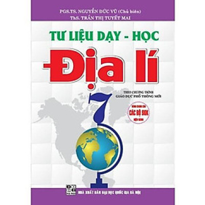 Sách - Tư Liệu Dạy - Học Địa Lí Lớp 7 - Dùng Chung Cho Các Bộ SGK Hiện Hành - Hồng Ân