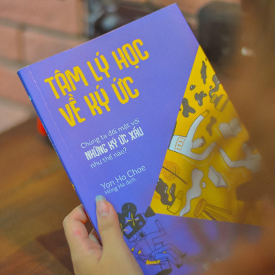 Tâm Lý Học Về Ký Ức - Chúng Ta Đối Mặt Với Những Ký Ức Xấu Như Thế Nào?