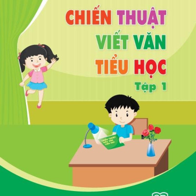 Bộ 02 cuốn sách: Chiến thuật viết văn Tiểu học Tập 1 + Mỗi bài đọc hiểu học nhiều điều hay (Tái bản năm 2021)