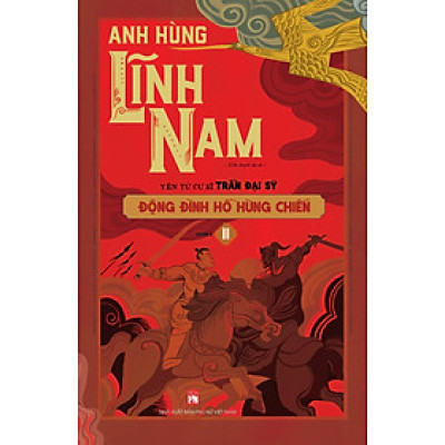 Sách - Anh Hùng Lĩnh Nam - Động Đình Hồ Hùng Chiến - Tập 1 + 2 - NXB Phụ Nữ