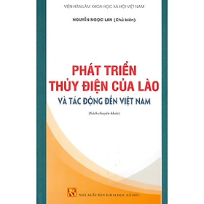 Phát triển thủy điện của Lào và tác động đến Việt Nam- KHXH