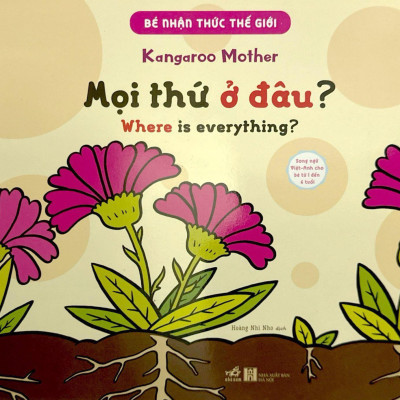 Bé Nhận Thức Thế Giới- Mọi Thứ Ở Đâu?