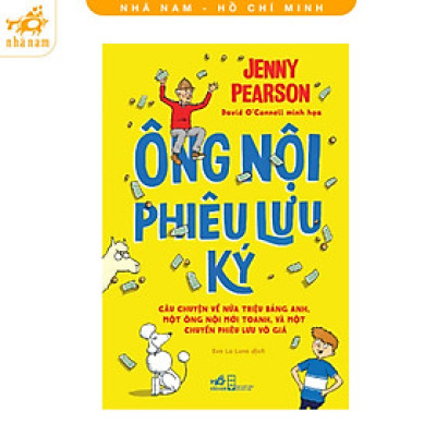 Sách - Ông nội phiêu lưu ký (Nhã Nam HCM)