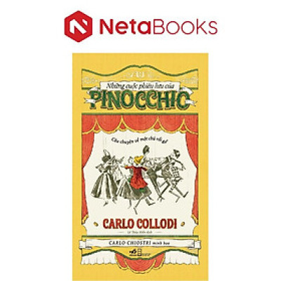 Những Cuộc Phiêu Lưu Của Pinocchio - Câu Chuyện Về Một Chú Rối Gỗ