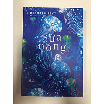 Sữa nóng (Deborah Levy)