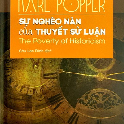 Sự Nghèo Nàn Của Thuyết Sử Luận - The Poverty Of Historicism