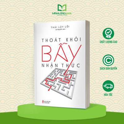 Thoát Khỏi Bẫy Nhận Thức