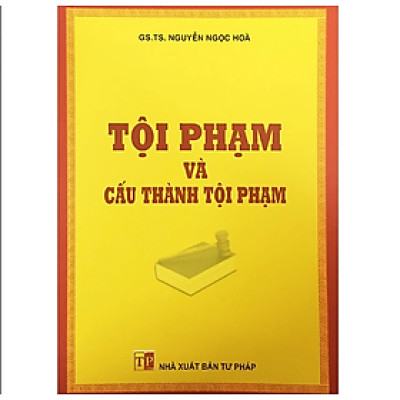 Sách - Tội phạm và cấu thành tội phạm