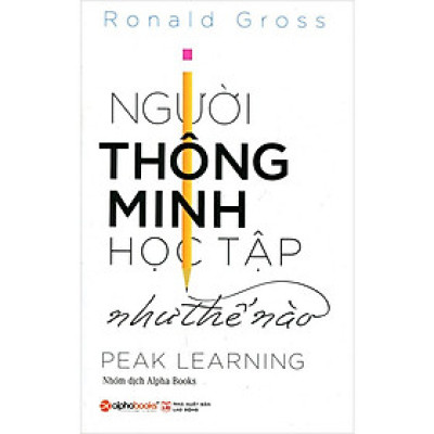 Người Thông Minh Học Tập Như Thế Nào?