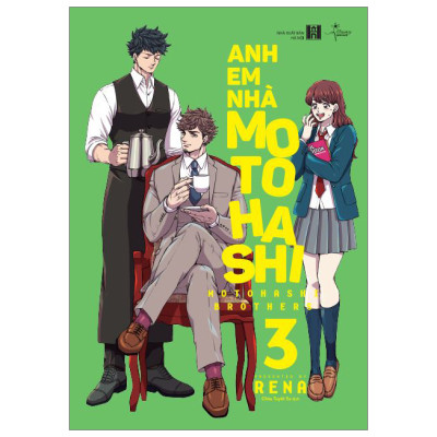 Combo 3 Cuốn: Anh Em Nhà Motohashi (Tập 1 +  Tập 2 + Tập 3 )