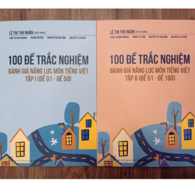 Sách - 100 Đề trắc nghiệm đánh giá năng lực Môn Tiếng Việt Tập II ( Đề 50 - Đề 100 )