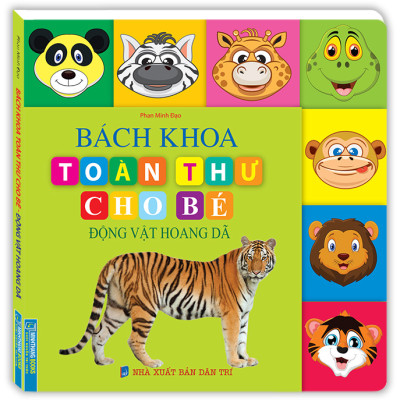 Bách Khoa Toàn Thư Cho Bé - Động Vật Hoang Dã